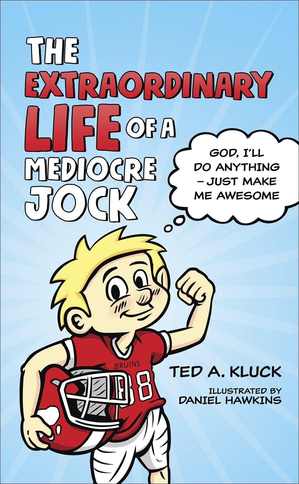 THE EXTRAORDINARY LIFE OF A MEDIOCRE JOCK