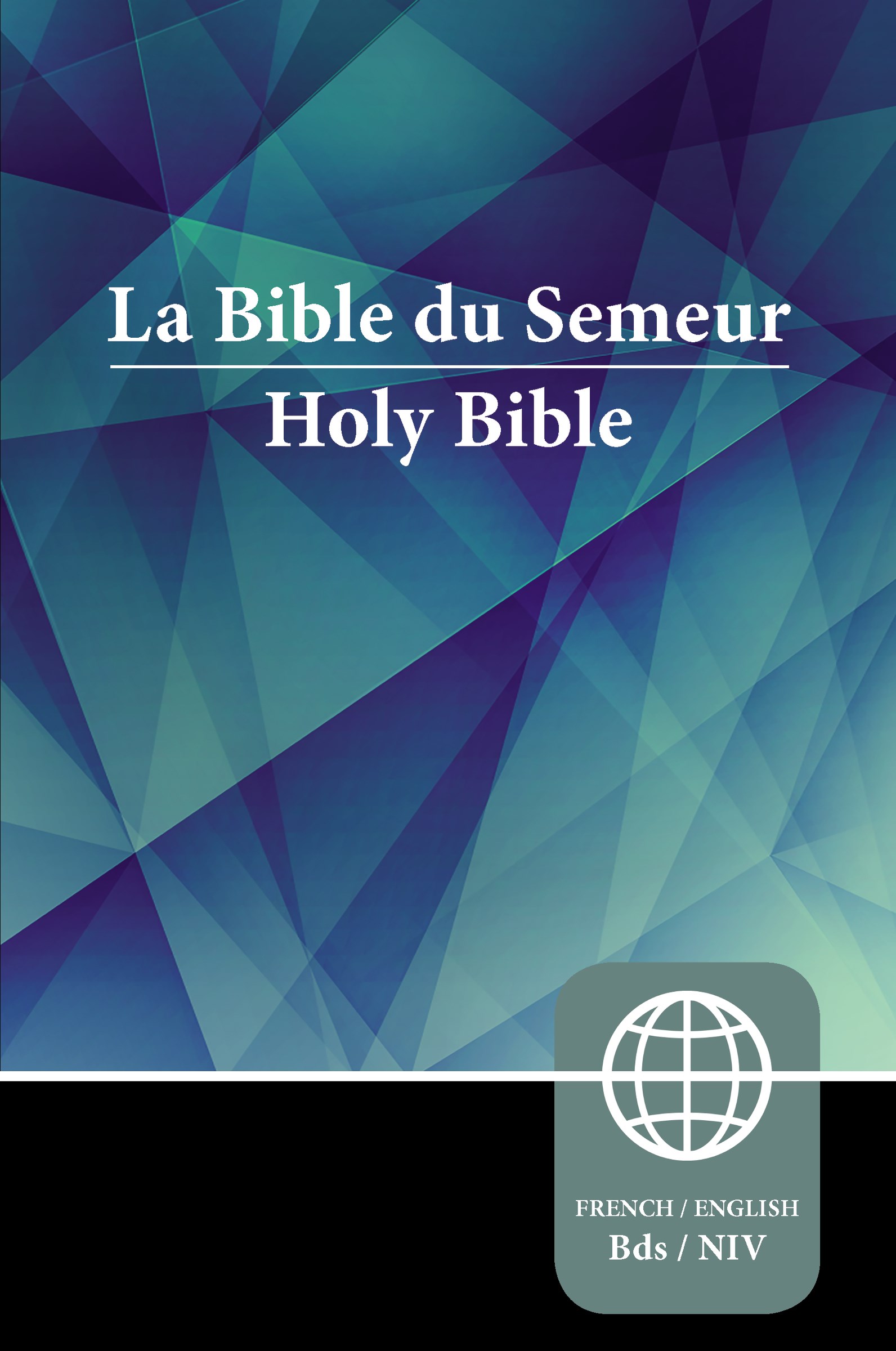 FRENCH (SEMEUR)/ENGLISH (NIV) BILINGUAL BIBLE-SOFTCOVER