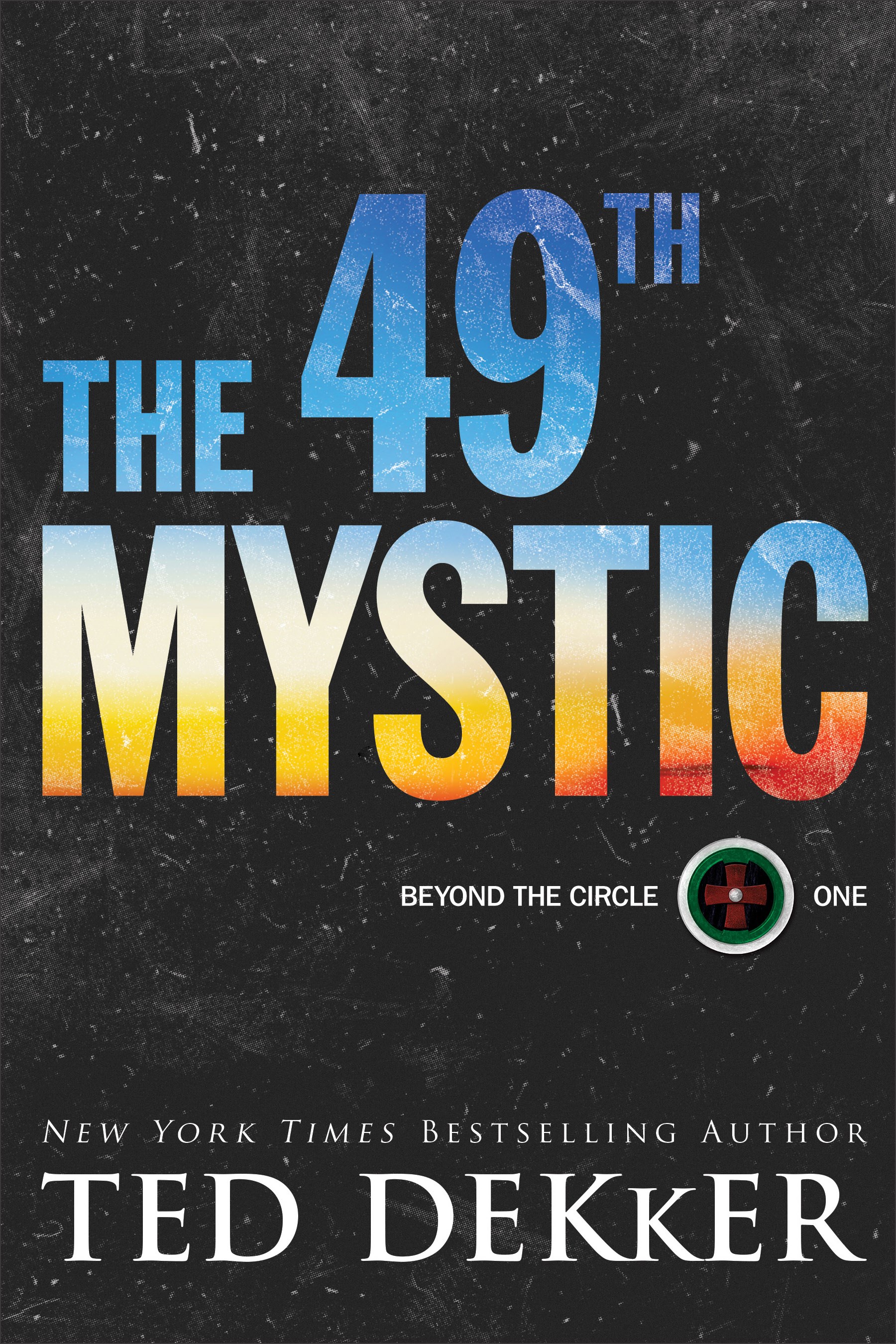 THE 49TH MYSTIC (BEYOND THE CIRCLE #1)-HARDCOVER
