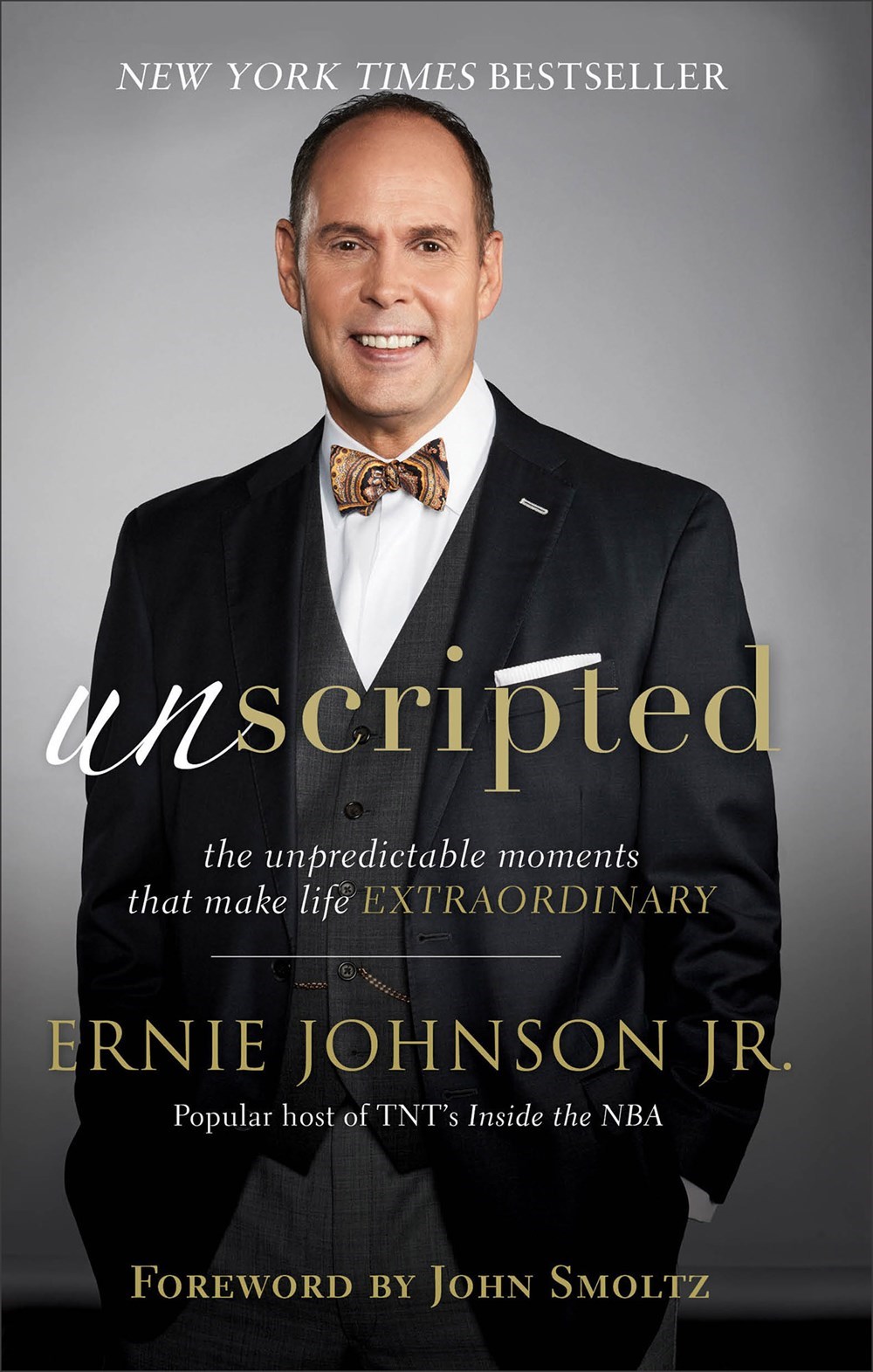 UNSCRIPTED: THE UNPREDICTABLE MOMENTS THAT MAKE LIFE EXTRAORDINARY