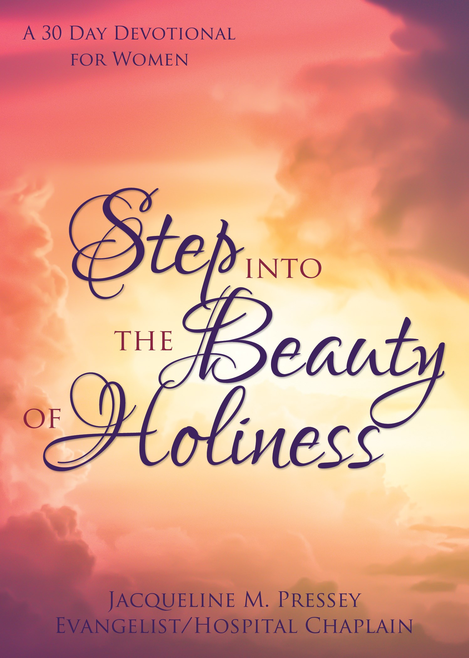 STEP INTO THE BEAUTY OF HOLINESS