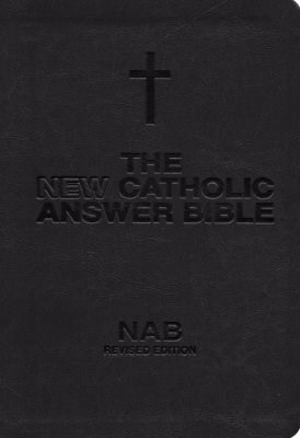 NABRE NEW CATHOLIC ANSWER BIBLE LIBROSARIO EDITION-BLACK/TAN IMITATION LEATHER