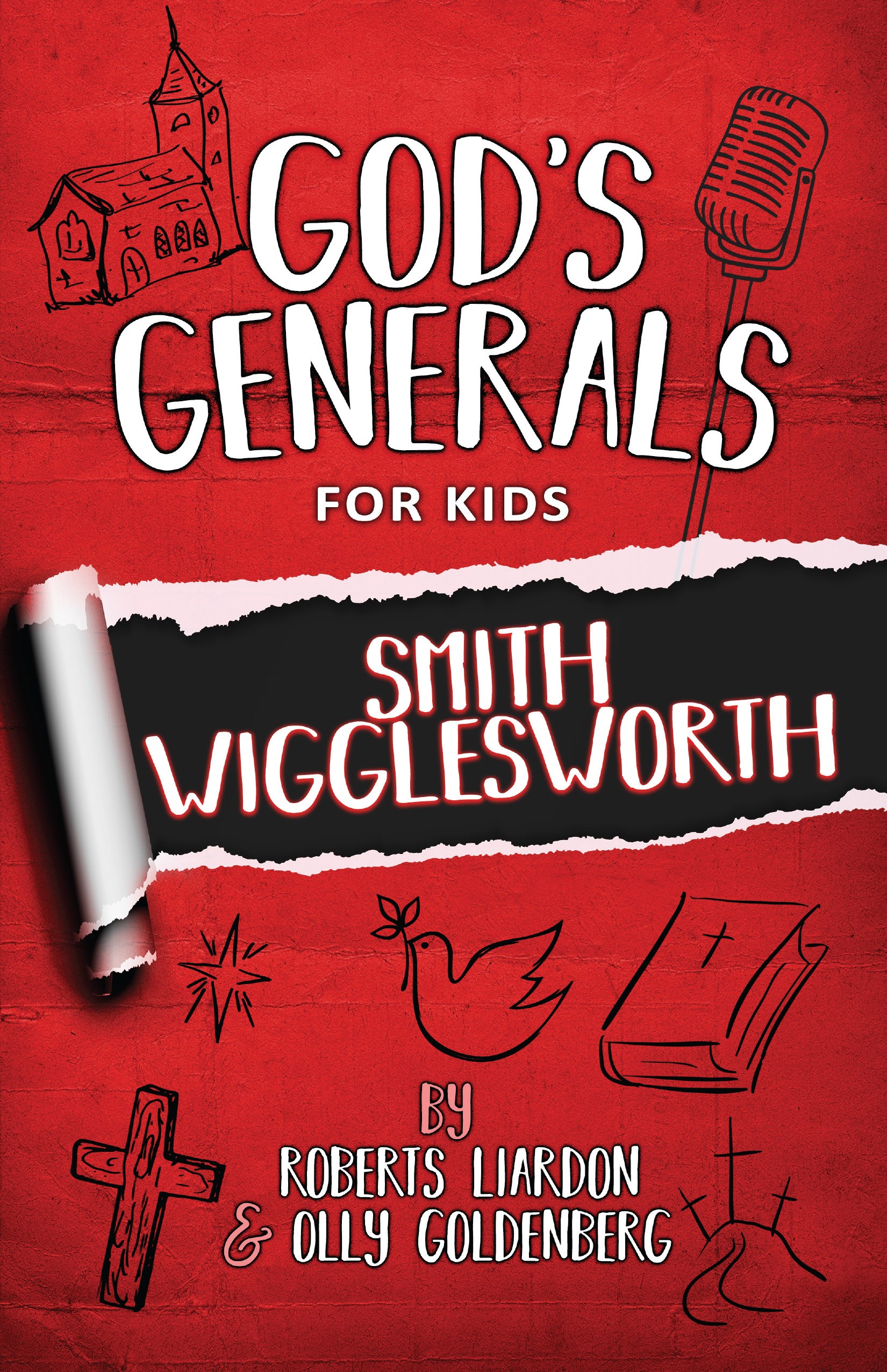 GOD'S GENERALS FOR KIDS - VOLUME 2: SMITH WIGGLEWORTH