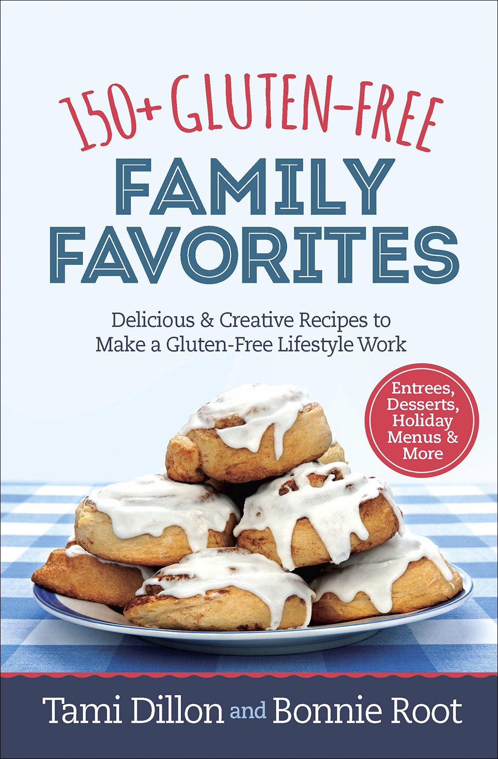 150+ GLUTEN-FREE FAMILY FAVORITES
