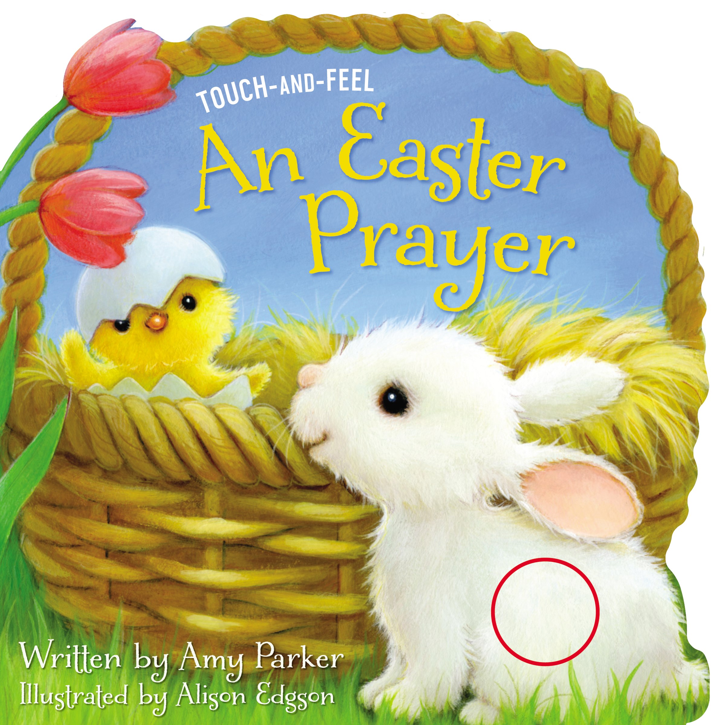 AN EASTER PRAYER (TOUCH AND FEEL) 