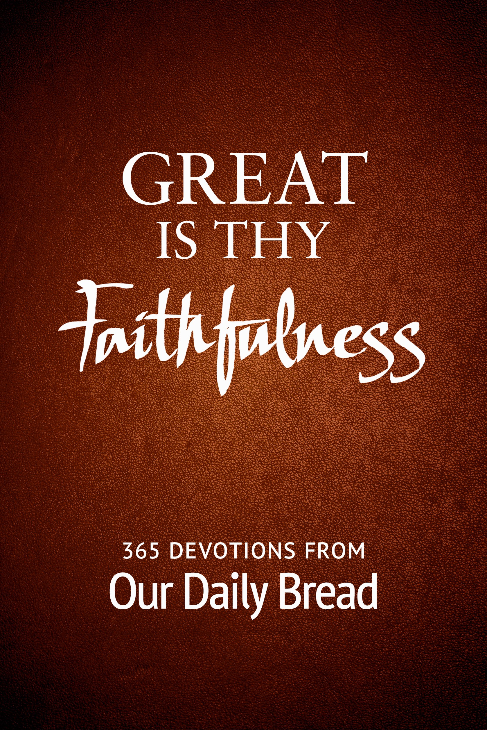 GREAT IS THY FAITHFULNESS (REPACKAGE)