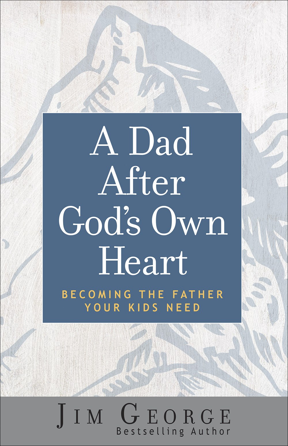 A DAD AFTER GOD'S OWN HEART (REPACK)