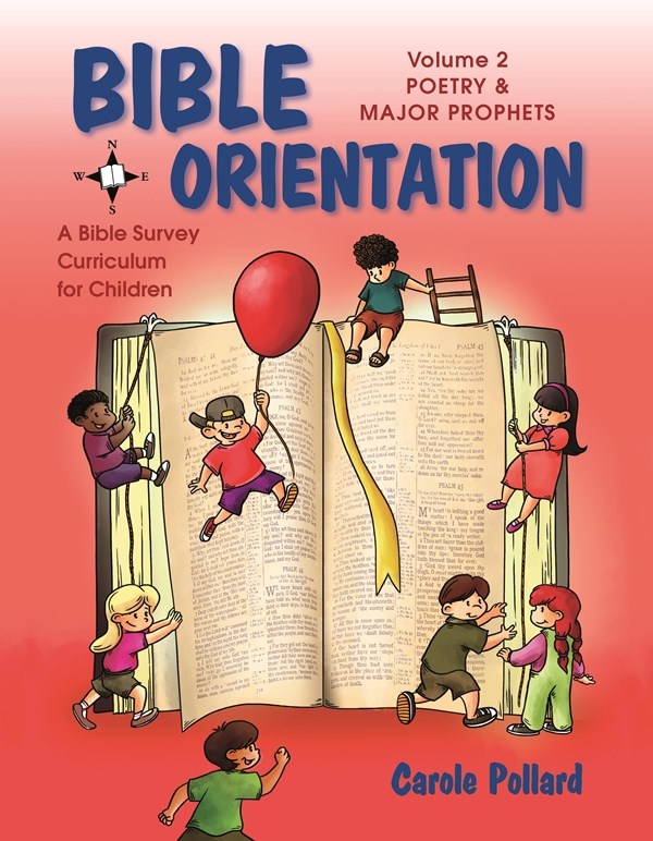 BIBLE ORIENTATION VOLUME 2:  POETRY & MAJOR PROPHETS