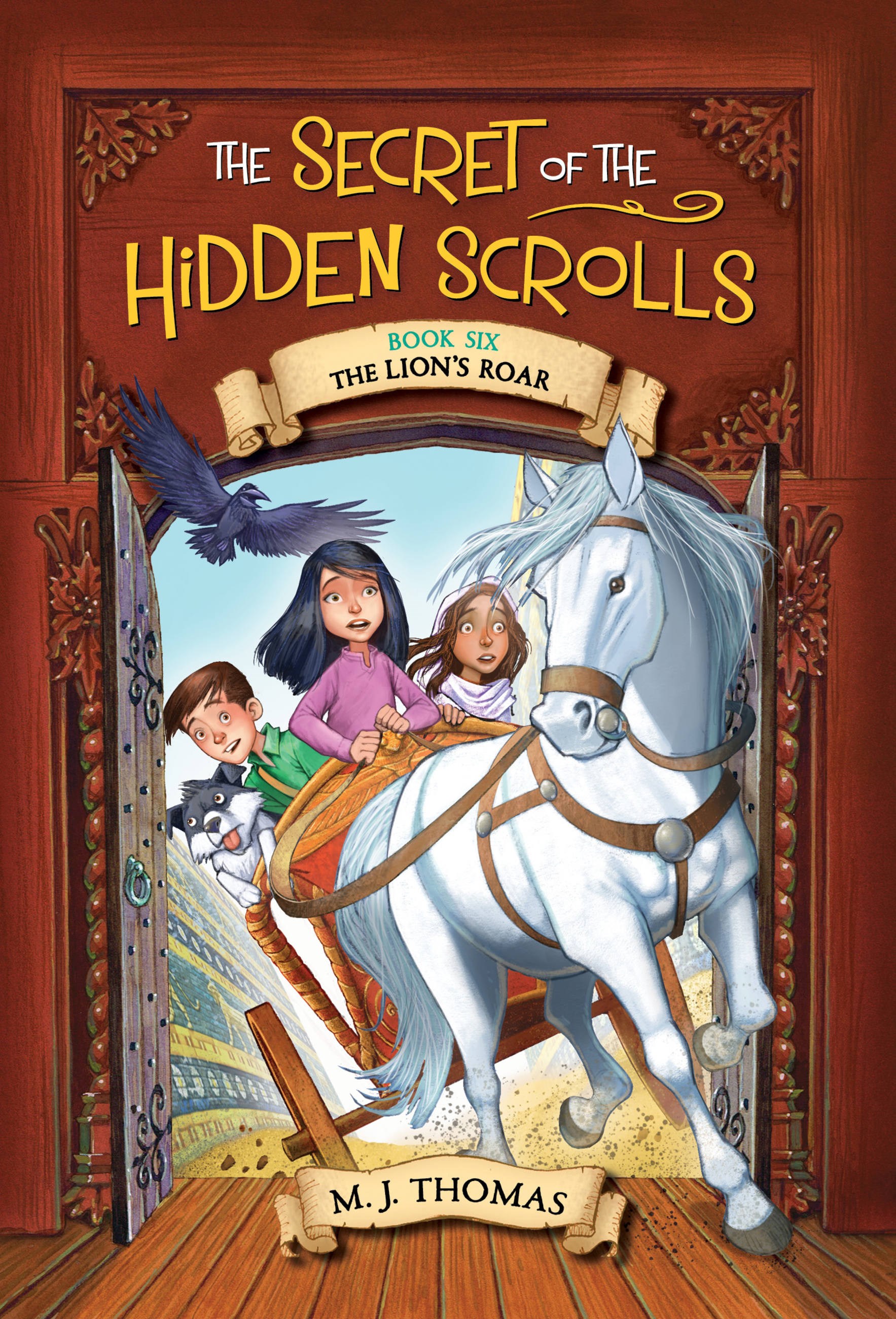 THE LIONS ROAR (SECRET OF THE HIDDEN SCROLLS #6)