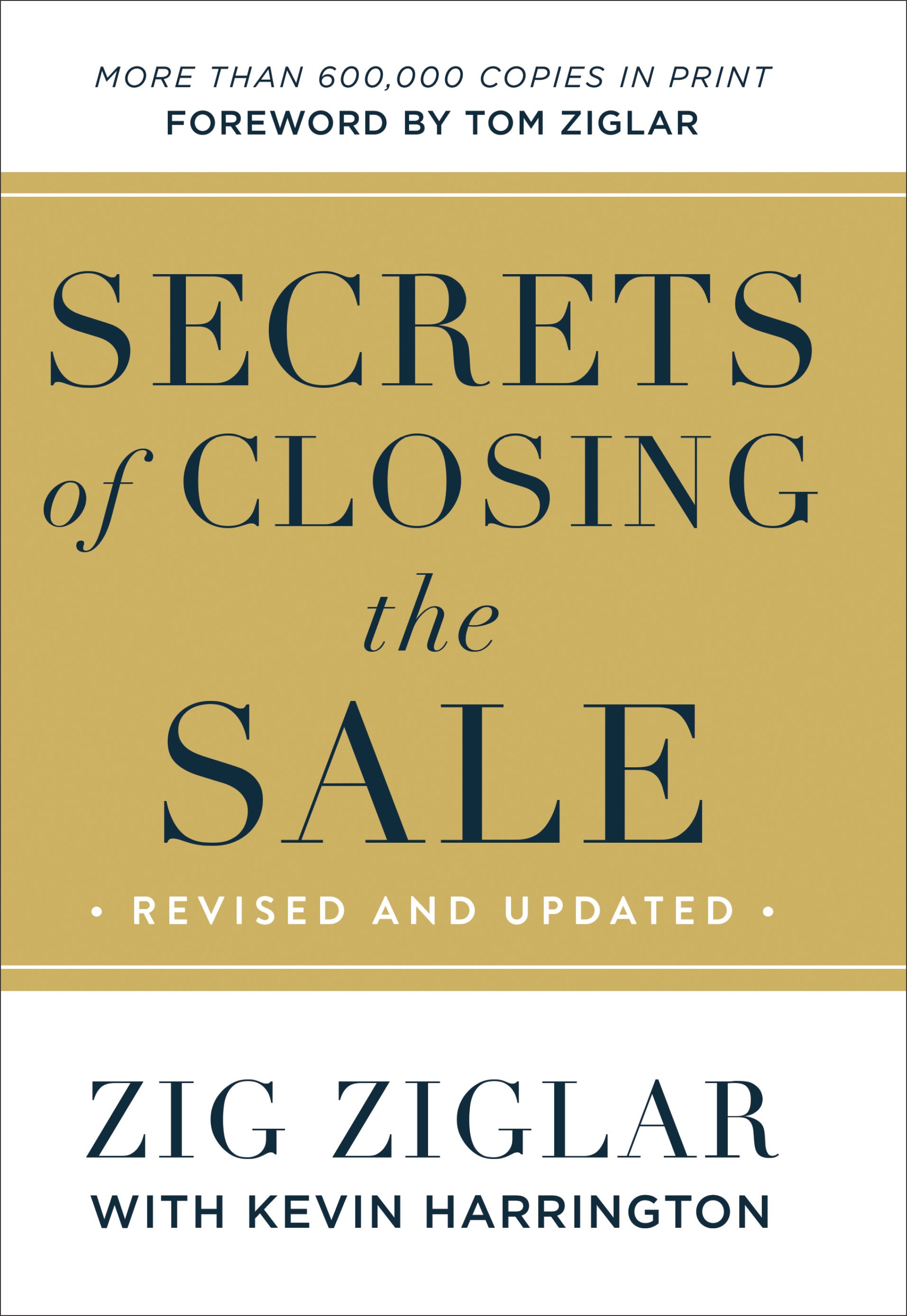 SECRETS OF CLOSING THE SALE (REVISED AND UPDATED)