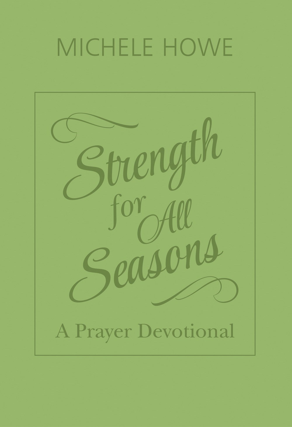 STRENGTH FOR ALL SEASONS