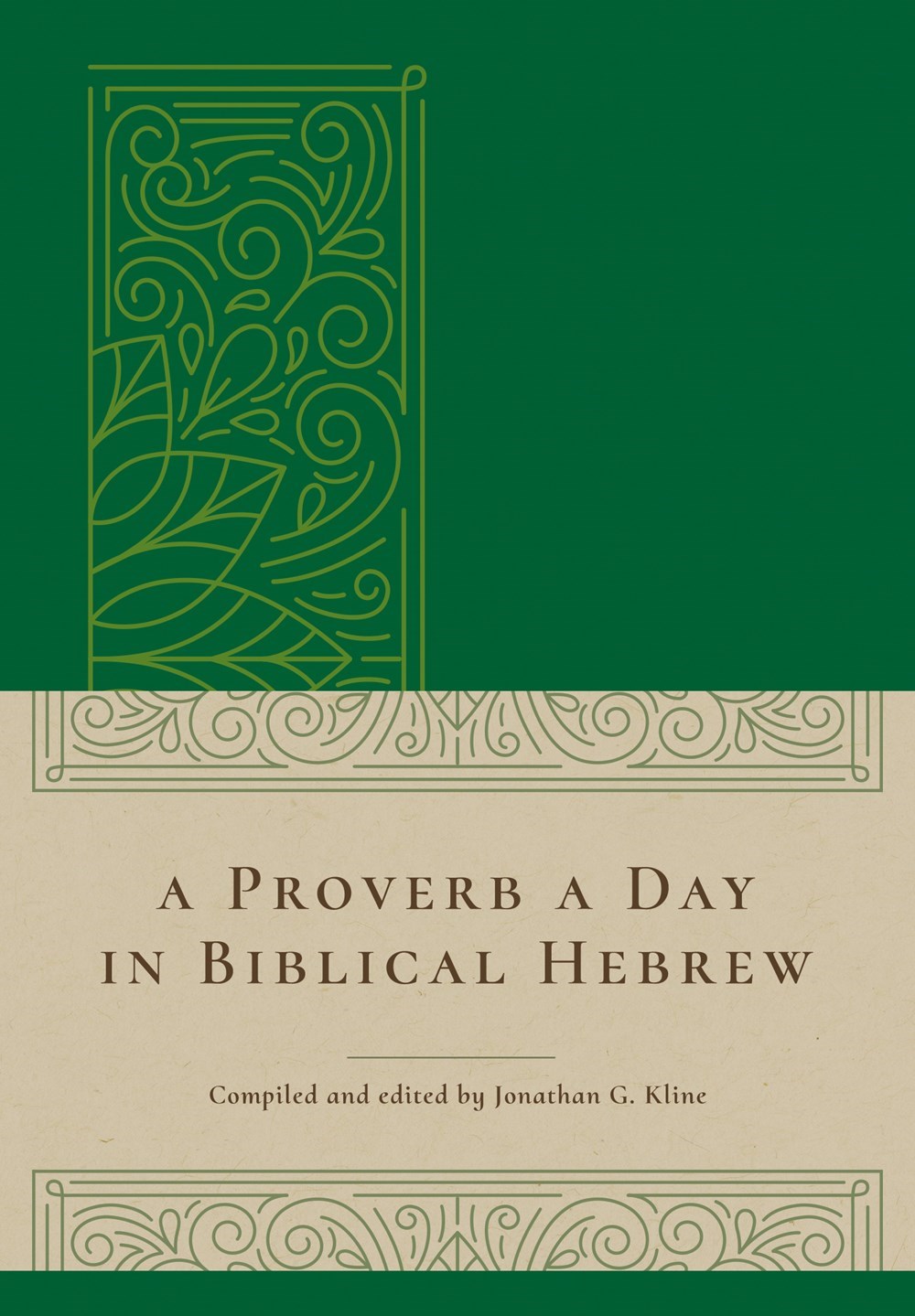 A PROVERB A DAY IN BIBLICAL HEBREW