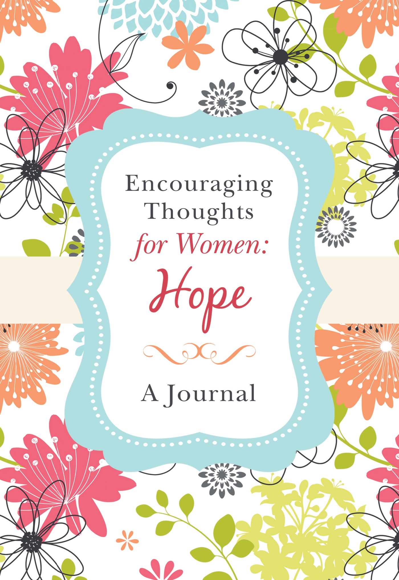 ENCOURAGING THOUGHTS FOR WOMEN: HOPE-SPIRALBOUND