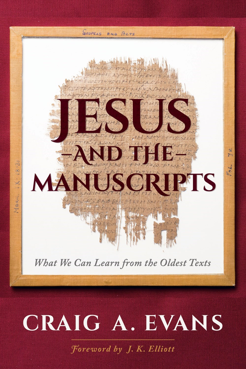 JESUS AND THE MANUSCRIPTS