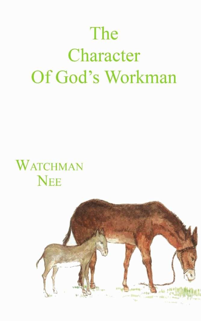THE CHARACTER OF GOD'S WORKMAN