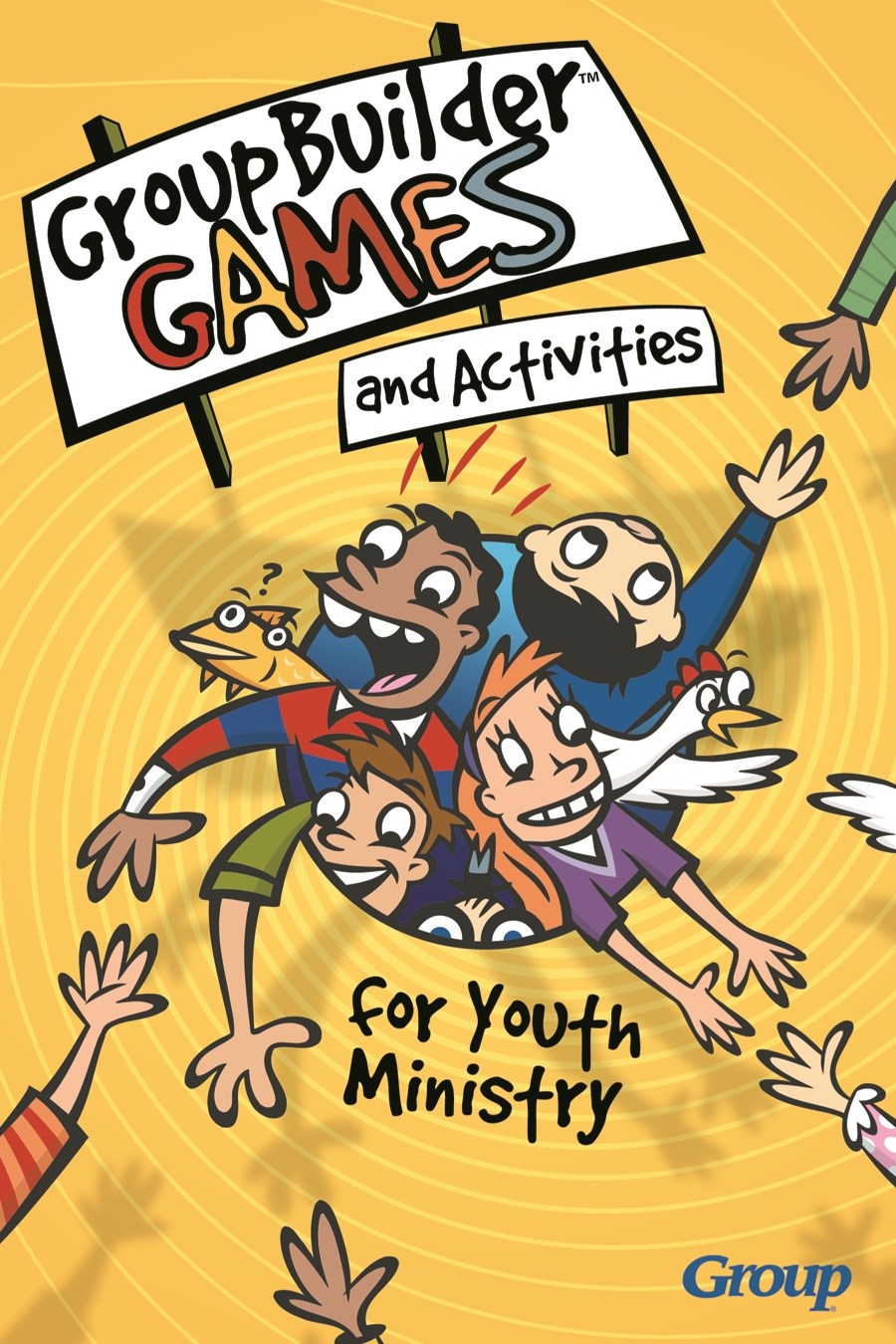 GROUPBUILDER GAMES AND ACTIVITIES FOR YOUTH MINISTRY