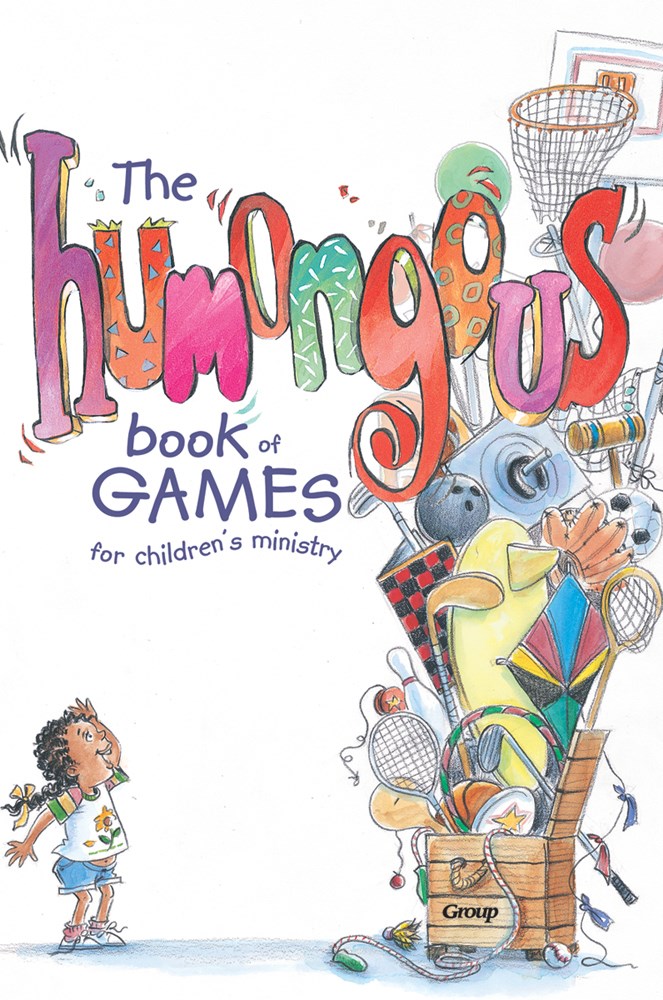 HUMONGOUS BOOK OF GAMES FOR CHILDREN'S MINISTRY