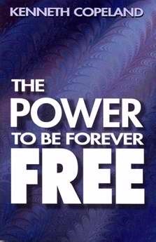 POWER TO BE FOREVER FREE