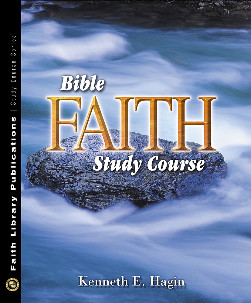 BIBLE FAITH STUDY COURSE