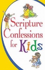 SCRIPTURE CONFESSIONS FOR KIDS