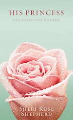 HIS PRINCESS: LOVE LETTERS FROM YOUR KING