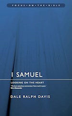 1 SAMUEL : LOOKING ON THE HEART (FOCUS ON THE BIBLE COMMENTARIES)