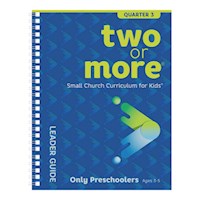 TWO OR MORE SMALL CHURCH CURRICULUM-ONLY PRESCHOOLERS LEADER PACK DIGITAL ONLY - QUARTER 3