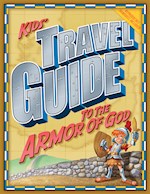KIDS' TRAVEL GUIDE TO THE ARMOR OF GOD