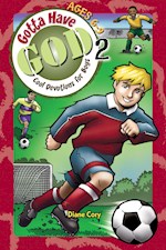 GOTTA HAVE GOD V2: DEVOTIONS FOR BOYS (AGES 6-9)
