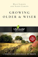 GROWING OLDER AND WISER (LIFEGUIDE BIBLE STUDY)
