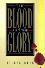 BLOOD AND THE GLORY