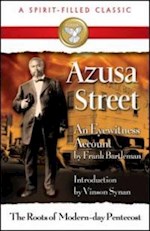 AZUSA STREET (A SPIRIT-FILLED CLASSIC)
