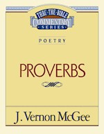 PROVERBS (THRU THE BIBLE COMMENTARY)