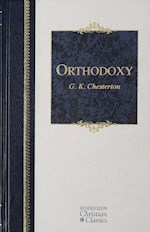 ORTHODOXY (HENDRICKSON CHRISTIAN CLASSICS)