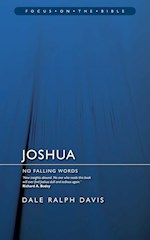 JOSHUA: NO FALLING WORDS (REVISED) (FOCUS ON THE BIBLE COMMENTARIES)
