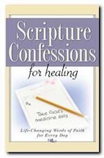 SCRIPTURE CONFESSIONS FOR HEALING