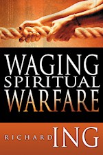 WAGING SPIRITUAL WARFARE