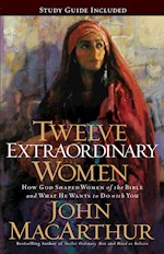TWELVE EXTRAORDINARY WOMEN