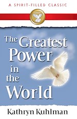 GREATEST POWER IN THE WORLD (A SPIRIT-FILLED CLASSIC)