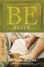 BE ALIVE (JOHN 1-12) (REPACK) (BE SERIES COMMENTARY)