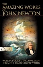 AMAZING WORKS OF JOHN NEWTON