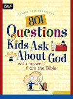 801 QUESTIONS KIDS ASK ABOUT GOD
