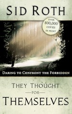 THEY THOUGHT FOR THEMSELVES