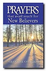PRAYERS THAT AVAIL MUCH FOR NEW BELIEVERS