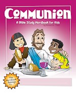 COMMUNION: A BIBLE STUDY WORKBOOK FOR KIDS