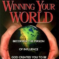 WINNING YOUR WORLD