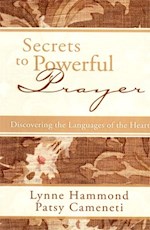 SECRETS TO POWERFUL PRAYER