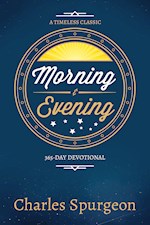 MORNING AND EVENING (365 DAY DEVOTIONAL)