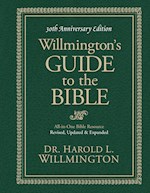 WILLMINGTON'S GUIDE TO THE BIBLE (30TH ANNIVERSARY)