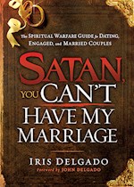 SATAN, YOU CAN'T HAVE MY MARRIAGE